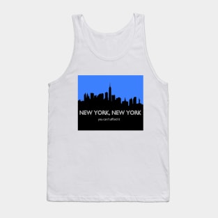 New York, New York - You Can't Afford It: Funny Parody of Vacation Souvenir Tank Top